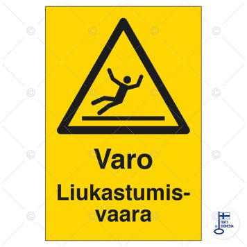 Huomiokyltti Varo Liukastumisvaara