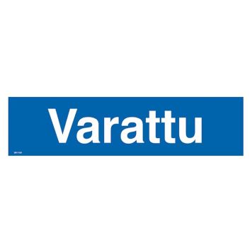 Huomiokyltti Varattu 400 x 100 mm