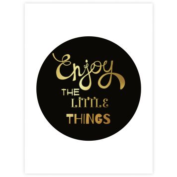 Juliste Enjoy The Little Things 30 x 40 cm