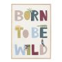 Taulu 4living Born to be wild 50 x 70 cm