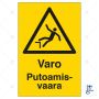 Huomiokyltti Varo putoamisvaara