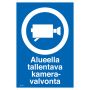Huomiokyltti Alueella tallentava kameravalvonta