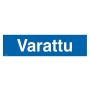 Huomiokyltti Varattu 400 x 100 mm