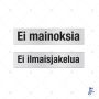 Tarra ei mainoksia/ilmaisjakelua 85 x 20 mm