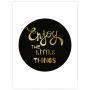 Juliste Enjoy The Little Things 30 x 40 cm